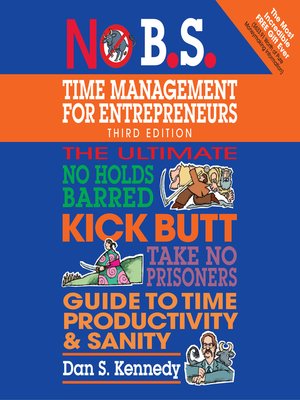cover image of No B.S. Time Management for Entrepreneurs